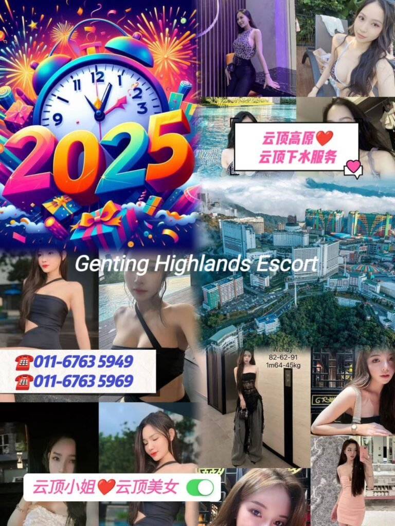 云顶小姐伴游 | 云顶美女按摩 | 云顶下水服务 | Genting Escort